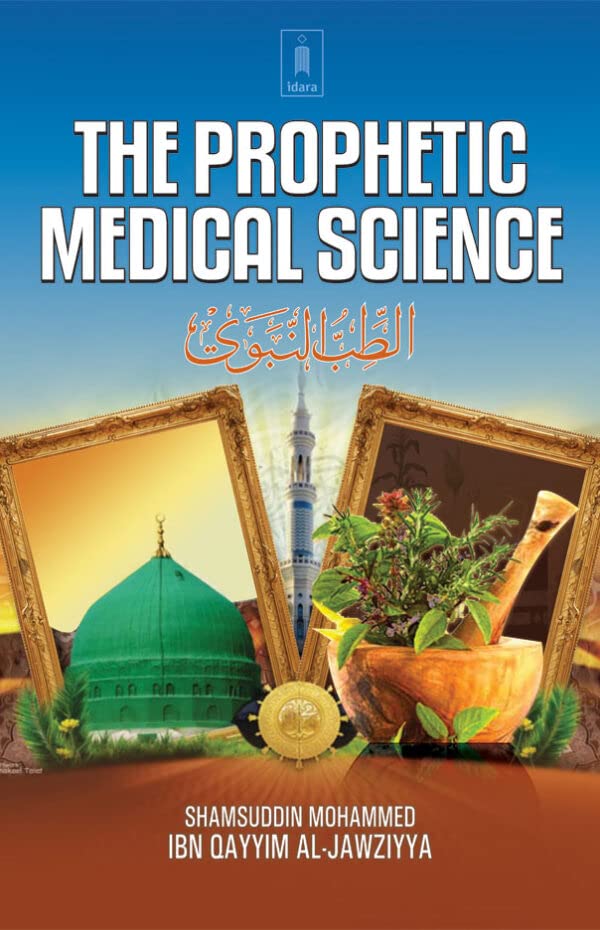 The Prophetic Medical Science Tibbe Nabawi English
