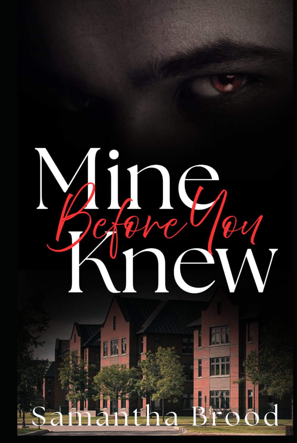 Mine Before You Knew