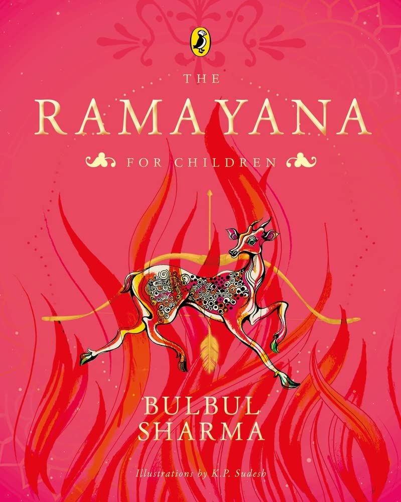 The Ramayana for Children: The epic retold in a brand-new avatar from the loved author of Tales of Fabled Beasts, Gods and Demons, & Fantastic Creatures in Indian Mythology | Puffin Picture Books