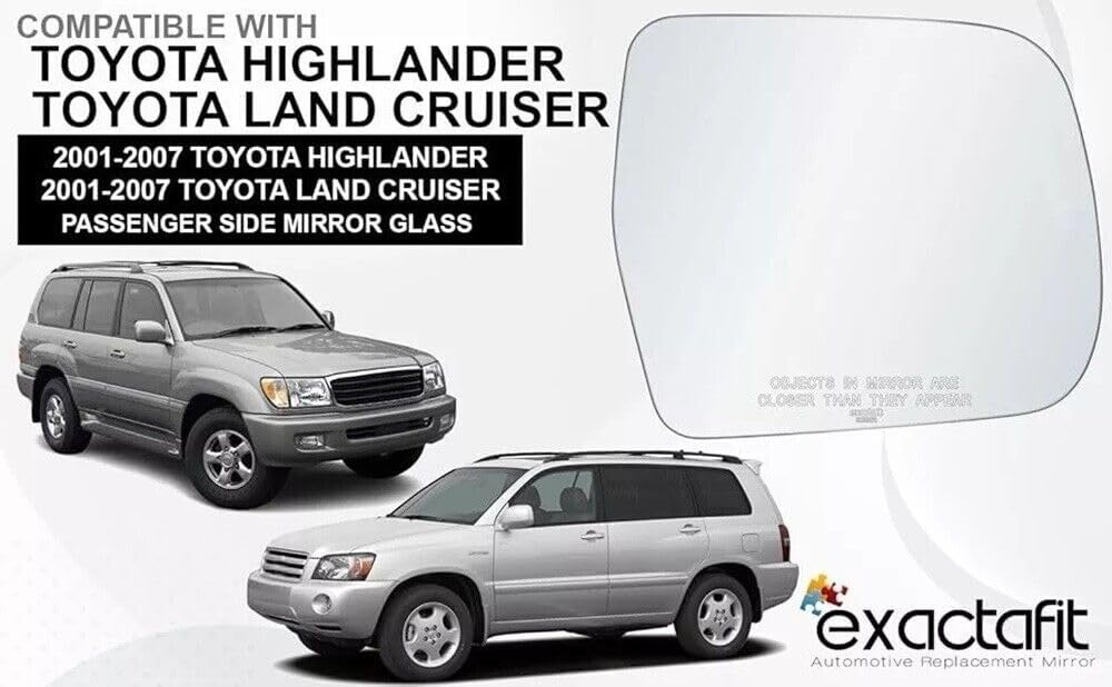 Passenger Side Mirror Glass Replacement For 2001 2002 2003 2004 2005 2006 2007 Toyota Highlander and Toyota Land Cruiser Right Door Convex Mirrors exactafit 8219R
