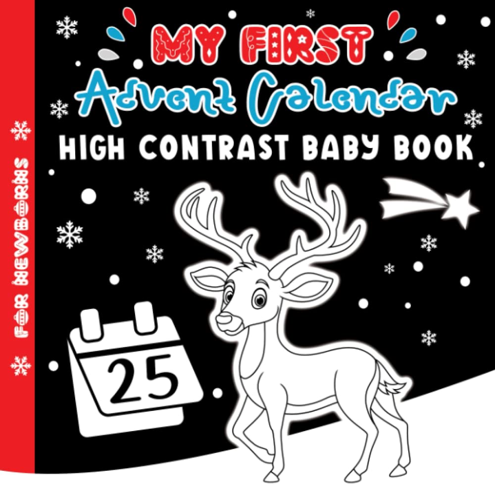 My First Advent Calendar - High Contrast Baby Book for Newborns: 0-12 Months - Countdown to Christmas with Black & White Book for Babies - 25 Festive Pictures for Infants - Gift Idea for Kids