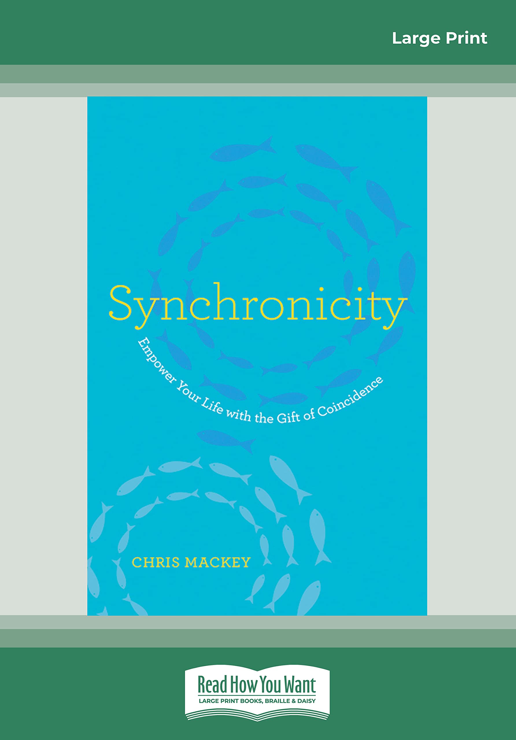 Synchronicity: Empower Your Life with the Gift of Coincidence