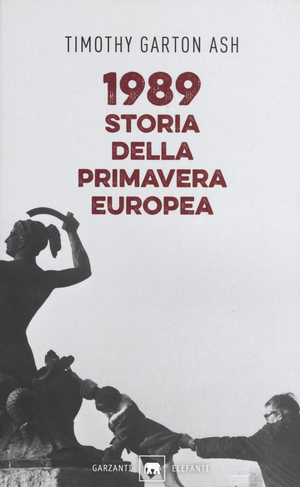 1989. Storia Della Primavera Europea - 4
