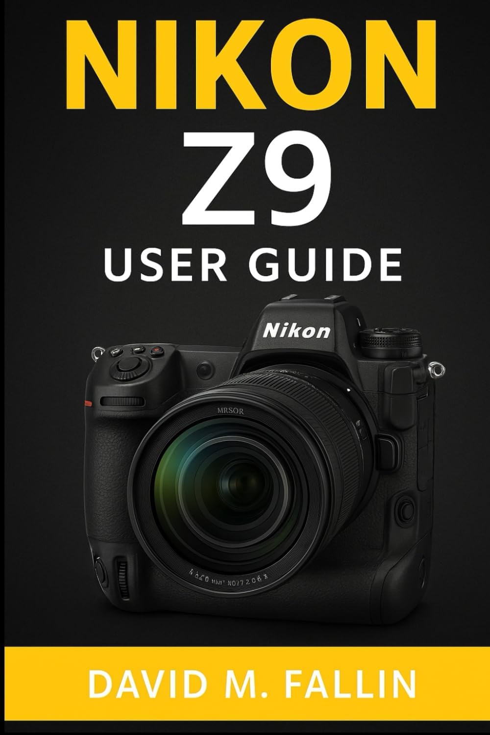 NIKON Z9 USER GUIDE