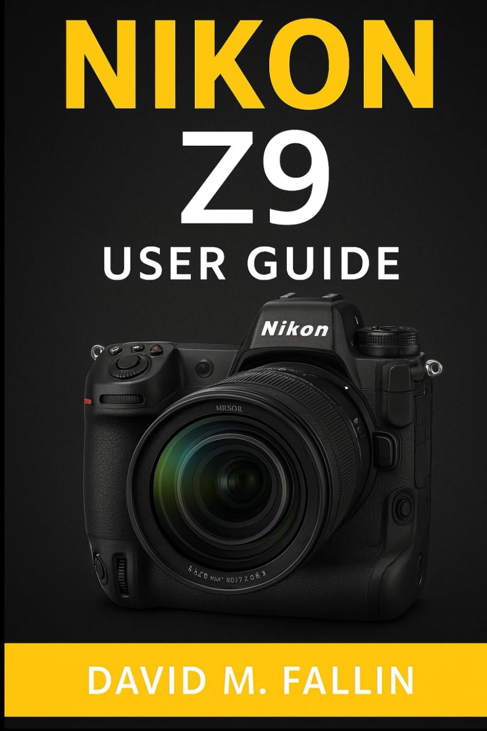 NIKON Z9 USER GUIDE