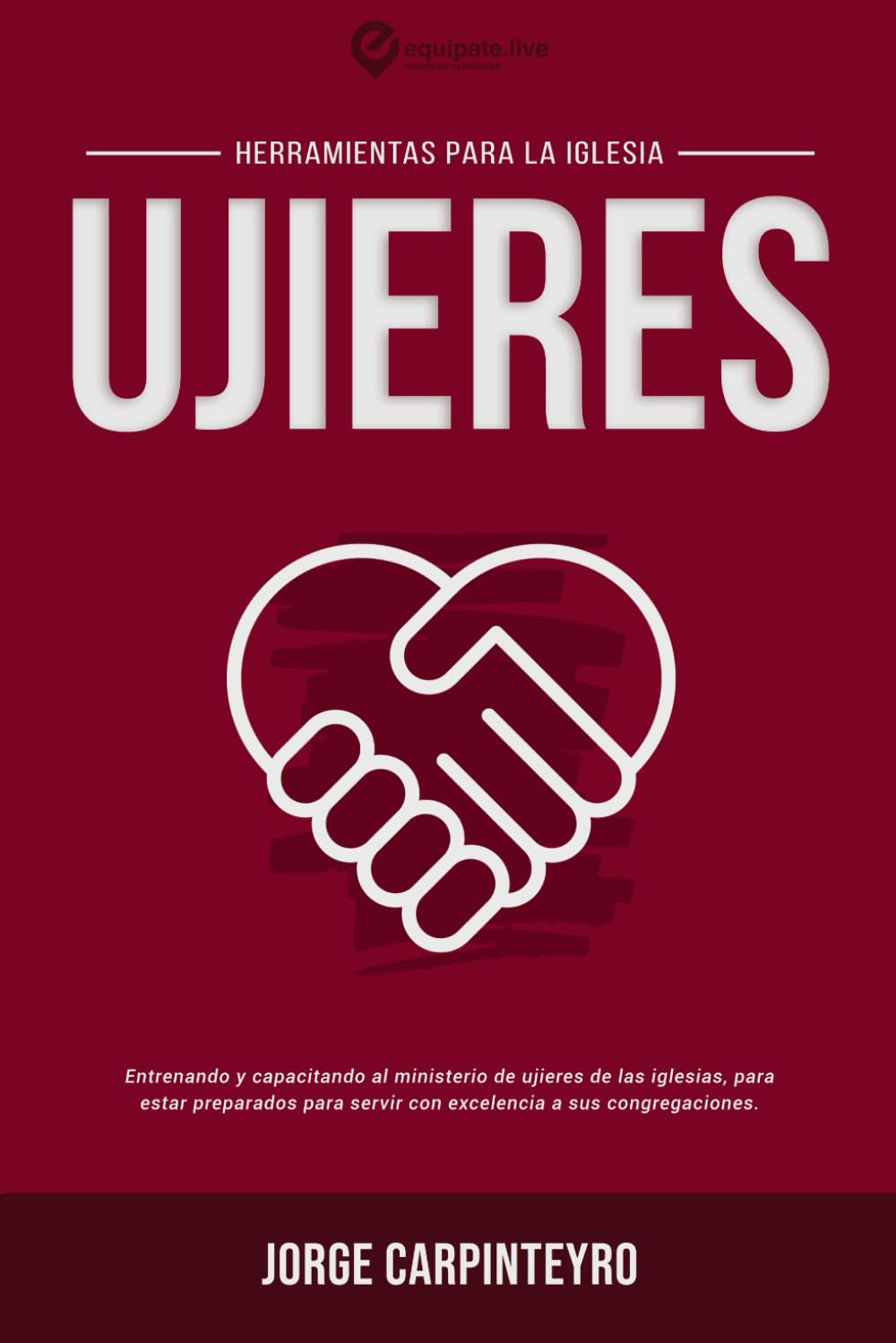 UJIERES: Herramientas Para La Iglesia (Spanish Edition)