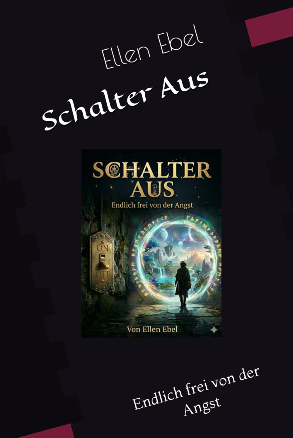 Schalter Aus: Endlich frei von der Angst