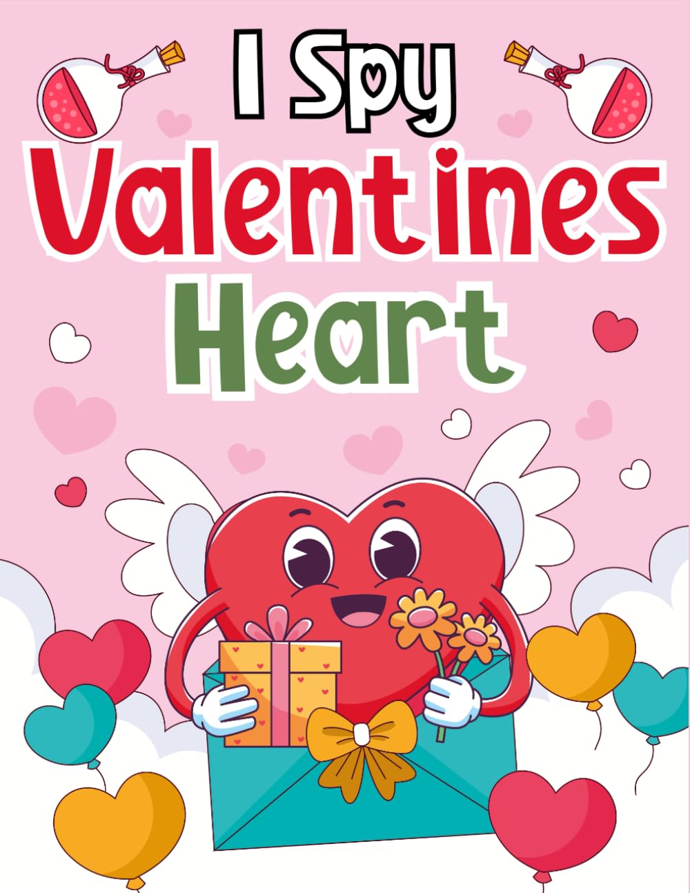 Toddlers Valentine's Day Gifts 1-3: I Spy Valentines Day Heart: A Joyful Activity Book, Presents For Kids Ages 2-5 | Search, Spot & Learn With Every Festive Page (3 Years Old Valentine's Day Gifts)