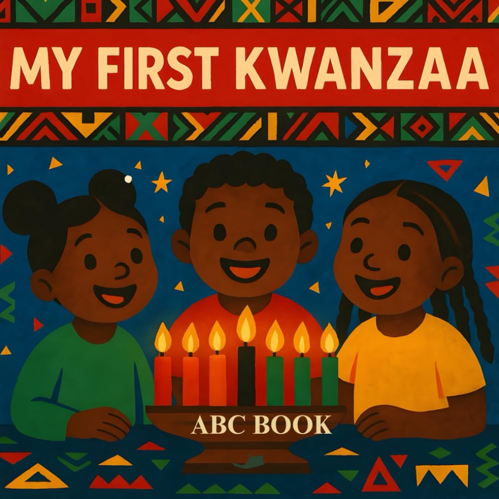 My First Kwanzaa ABC Book: Kwanzaa Kids Book