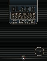 Vista 1 de Black Wide Ruled Notebook 100 Lined Black Pages Wide Ruled Black Paper Journal 8.5 x 11 For Use with Gel Pens