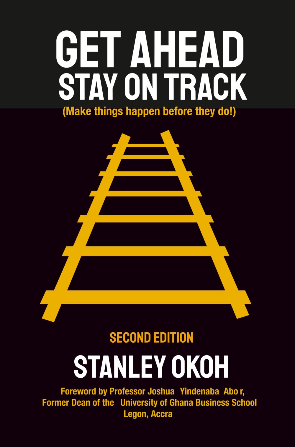 GET AHEAD, STAY ON TRACK: Make things happen before they do