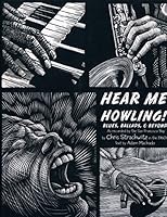 Hear Me Howling, Blues, Ballads, & Beyond by Various Artists 0615384234 Book Cover