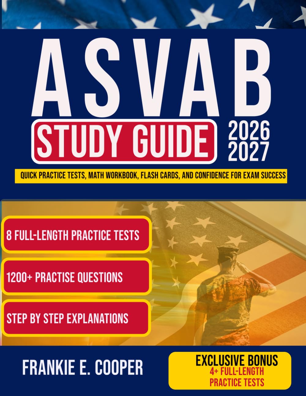 ASVAB Study Guide: Quick Practice Tests, Math Workbook, Flash Cards, and Confidence for Exam Success