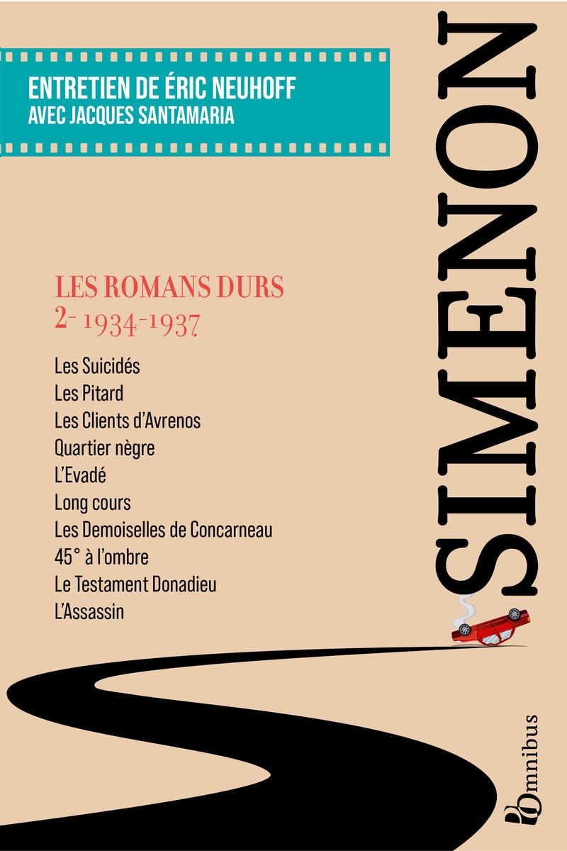Les Romans durs, Tome 2 1934-1937: Volume 2, 1934-1937