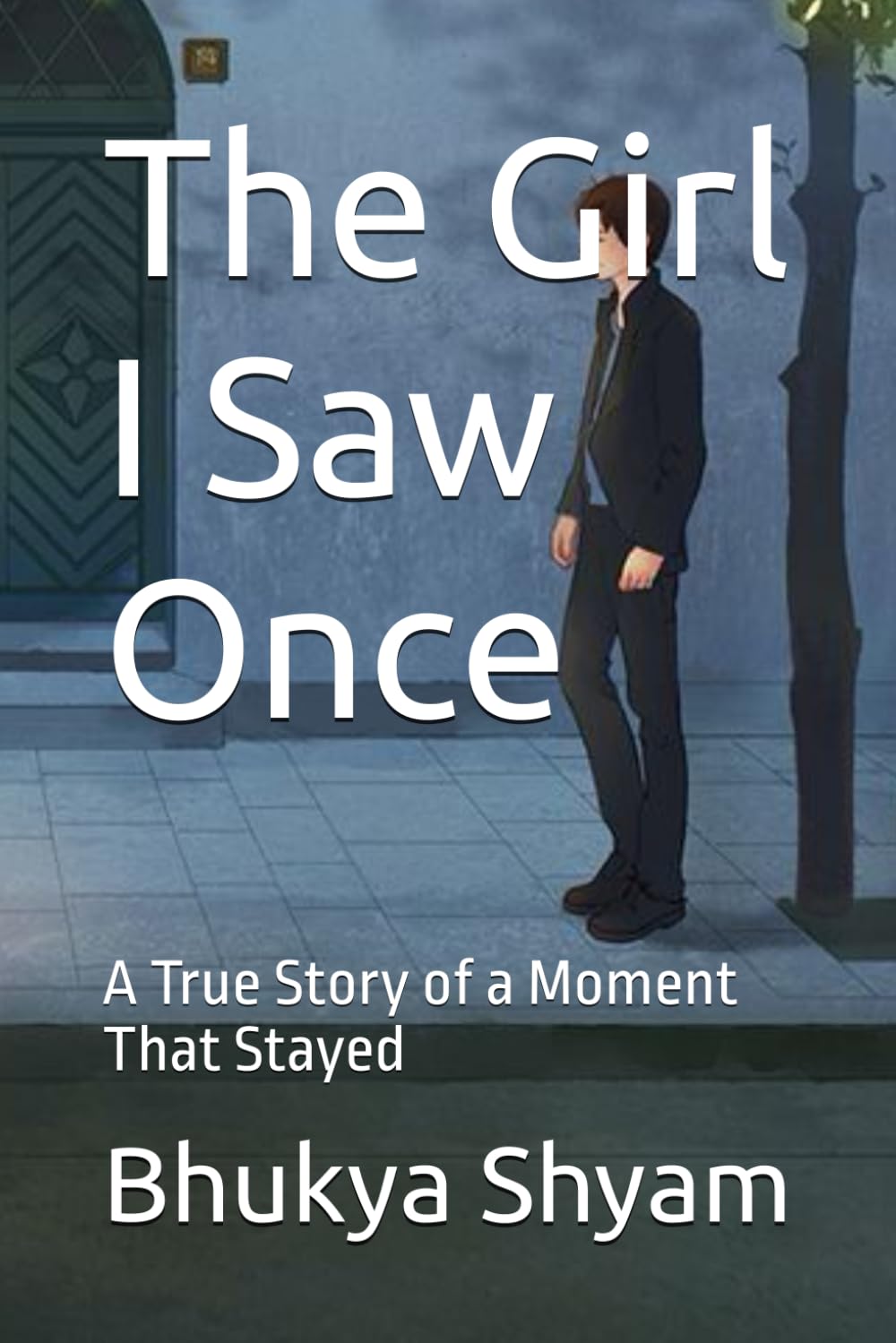 The Girl I Saw Once: A True Story of a Moment That Stayed