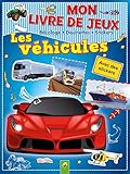  Mon livre de jeux Les véhicules: Bricolage, devinettes, stickers