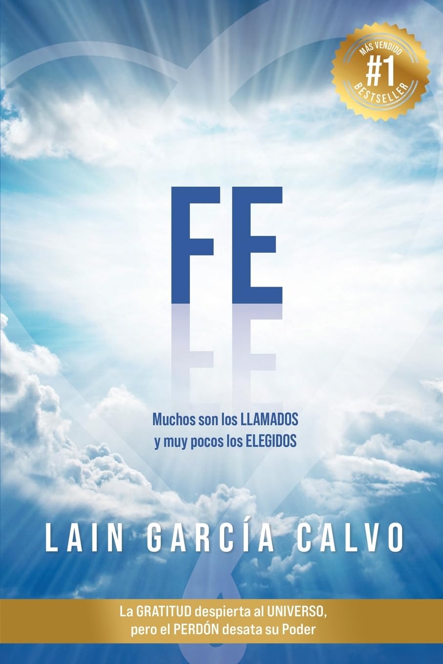 Fe: Muchos son los llamados y muy pocos los elegidos: Volume 6 (SAGA LA VOZ DE TU ALMA)