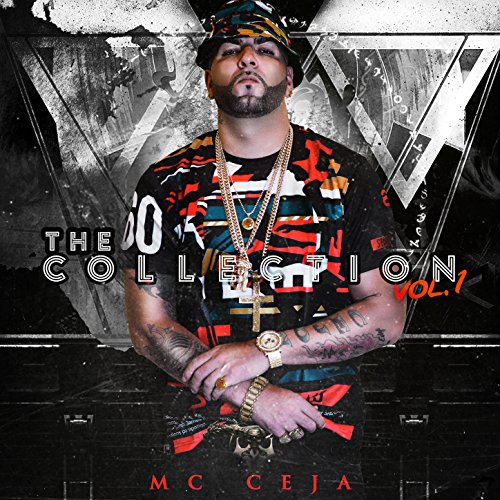 The Collection, Vol. 1 Mc Ceja Digital Music