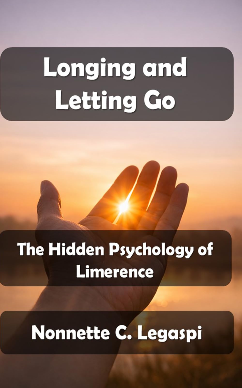 Longing and Letting Go: The Hidden Psychology of Limerence