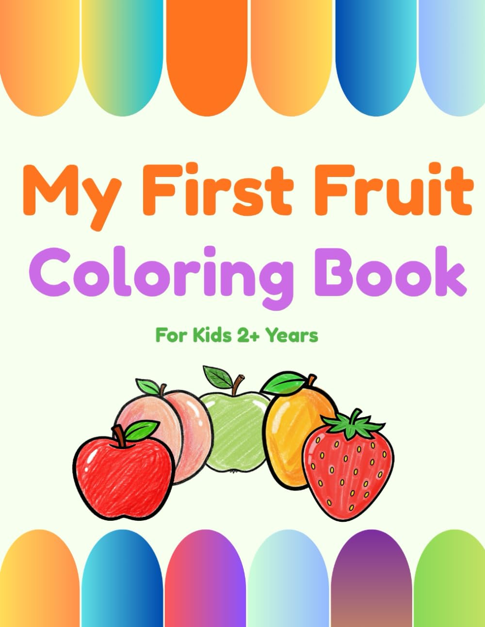 My First Fruit Book (My First Coloring Books)