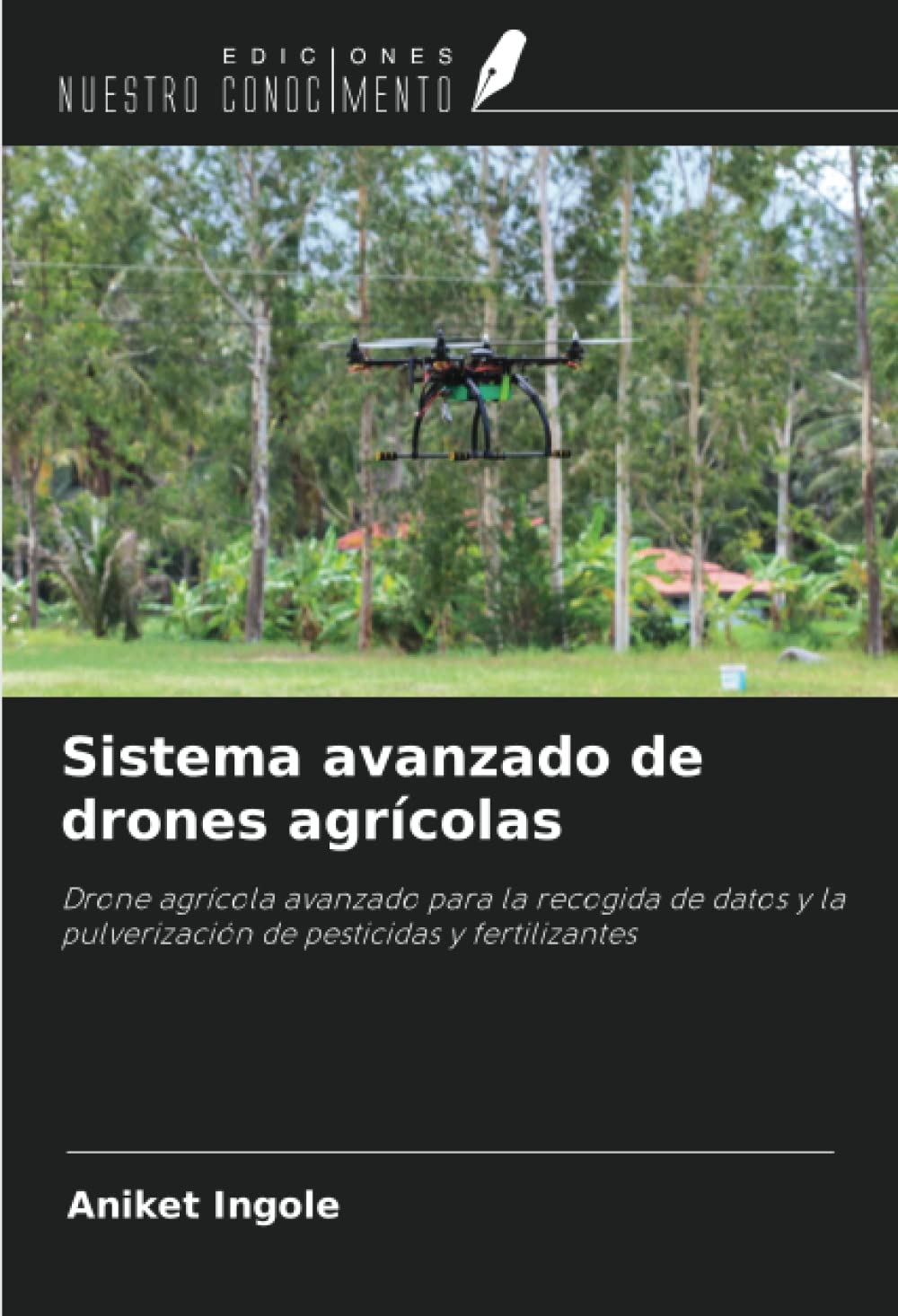 Sistema avanzado de drones agrícolas: Drone agrícola avanzado para la recogida de datos y la pulverización de pesticidas y fertilizantes