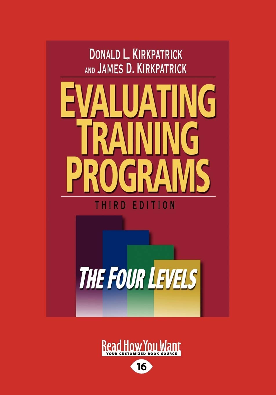 Evaluating Training Programs: The Four Levels