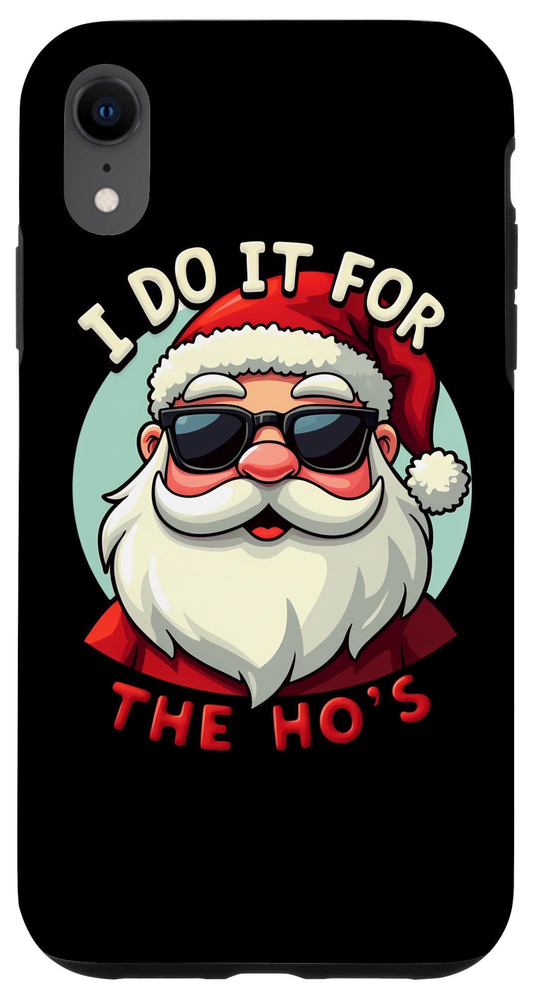 iPhone XR Funny I Do It For The Ho's Inappropriate Santa Christmas Case, Red and Green