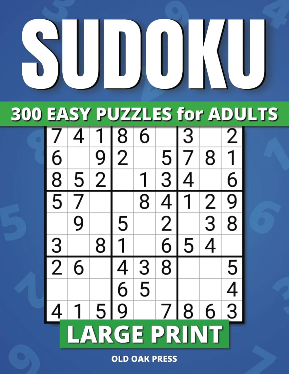 Sudoku for Adults: 300 Easy Puzzles in Large Print