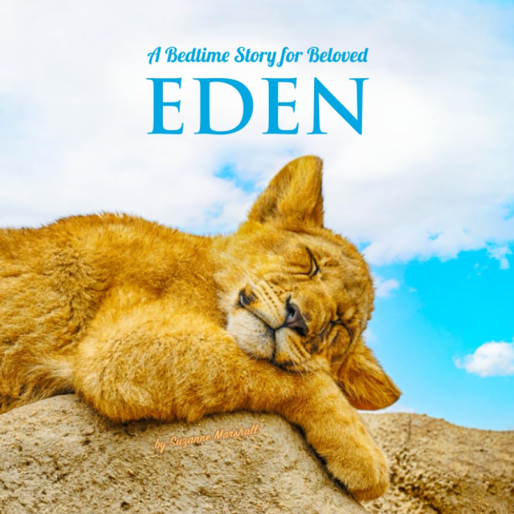 A Bedtime Story for Beloved Eden: Personalized Book for Kids, Babies, Toddlers, Boys, Girls & Bedtime Book with Positive Affirmations for Sleep ...