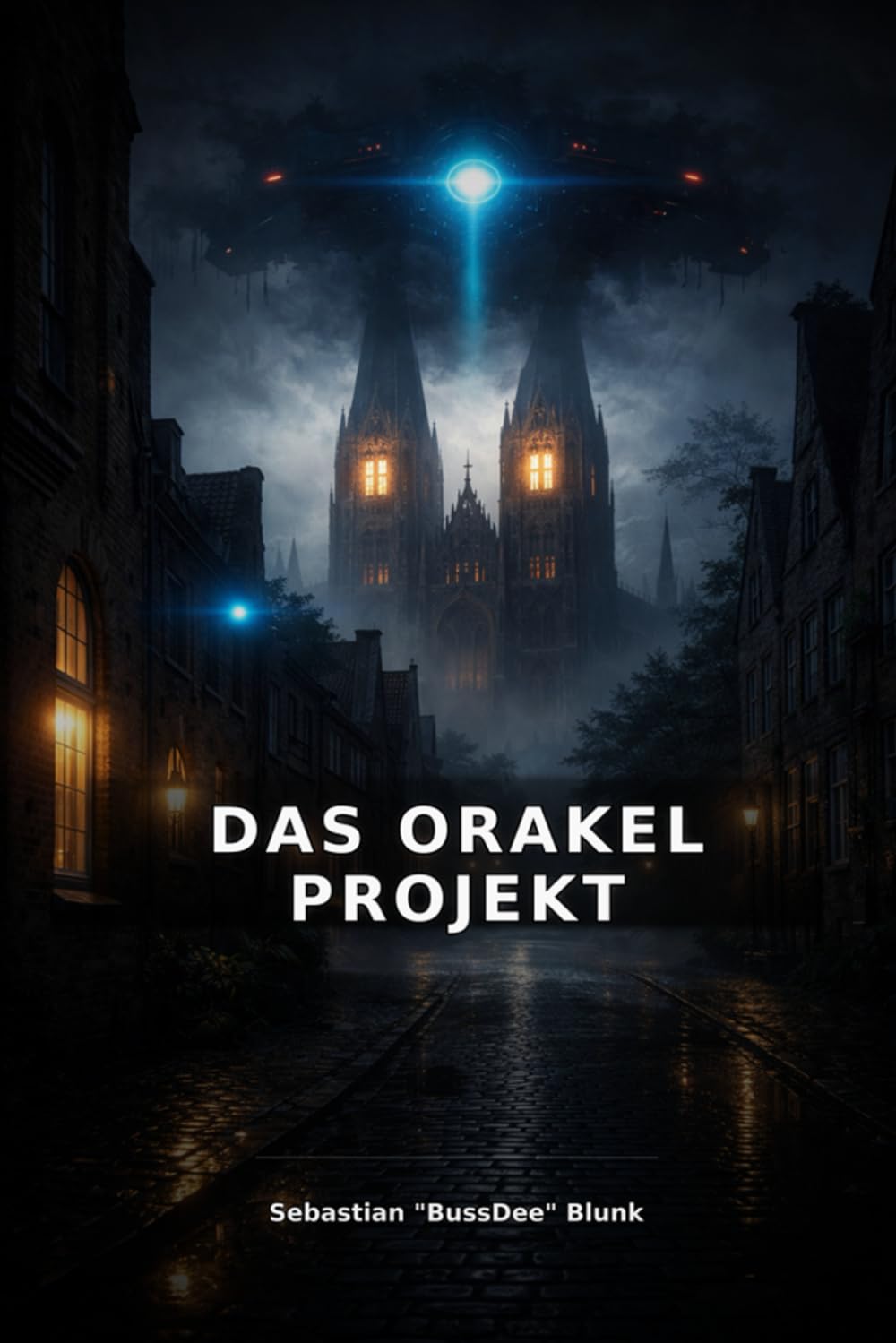 Das Orakel Projekt: Ein dystopischer Tech-Thriller über eine Welt ohne Widerspruch