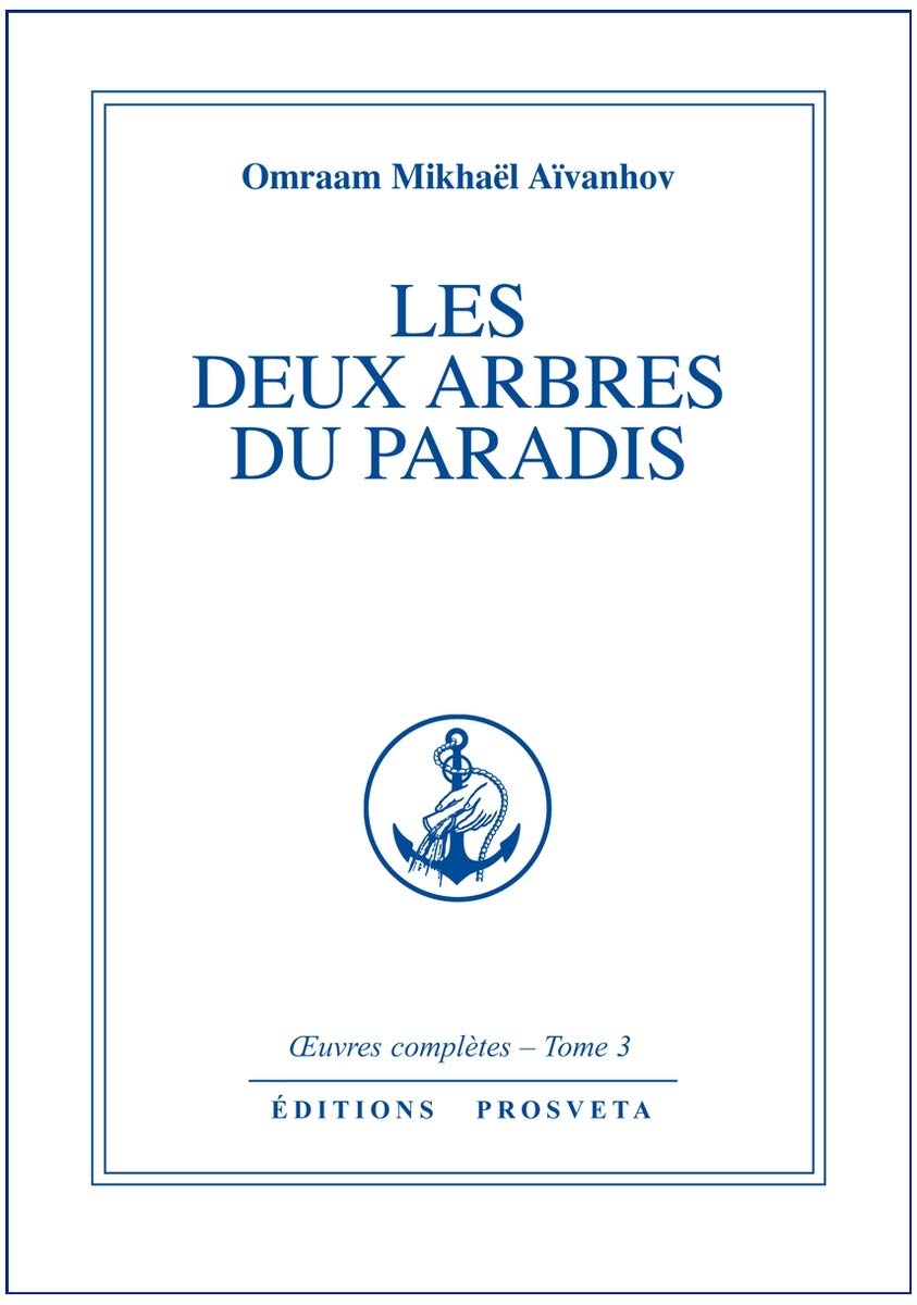 LES DEUX ARBRES DU PARADIS - TOME 3: Tome 3, Les Deux arbres du paradis
