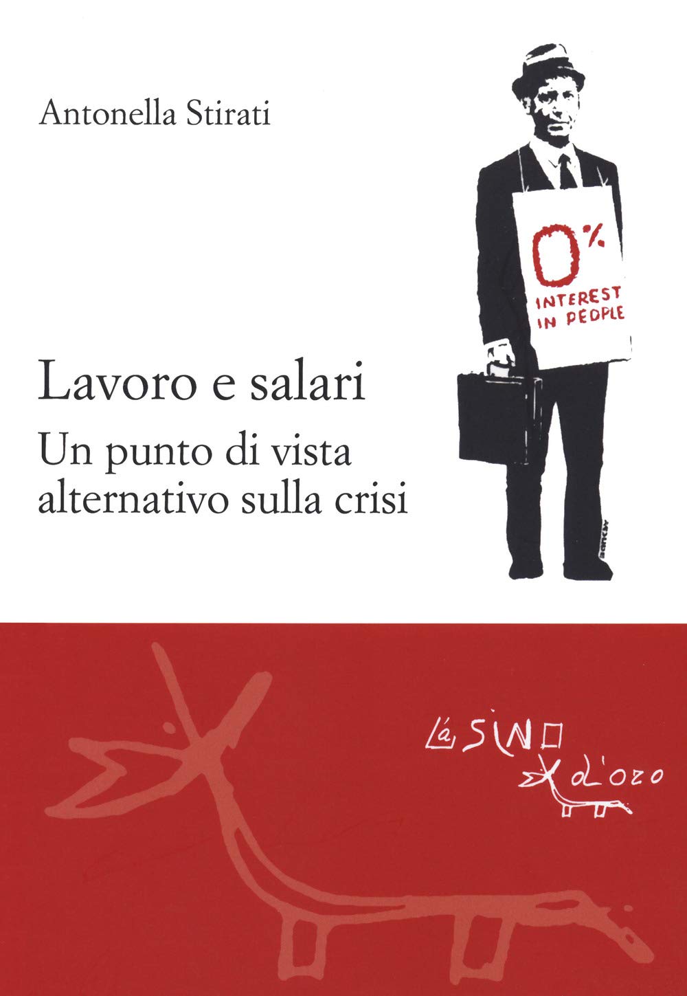 Lavoro E Salari. Un Punto Di Vista Alternativo Sulla Crisi - 4