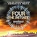 Four: The Initiate: A Divergent Story