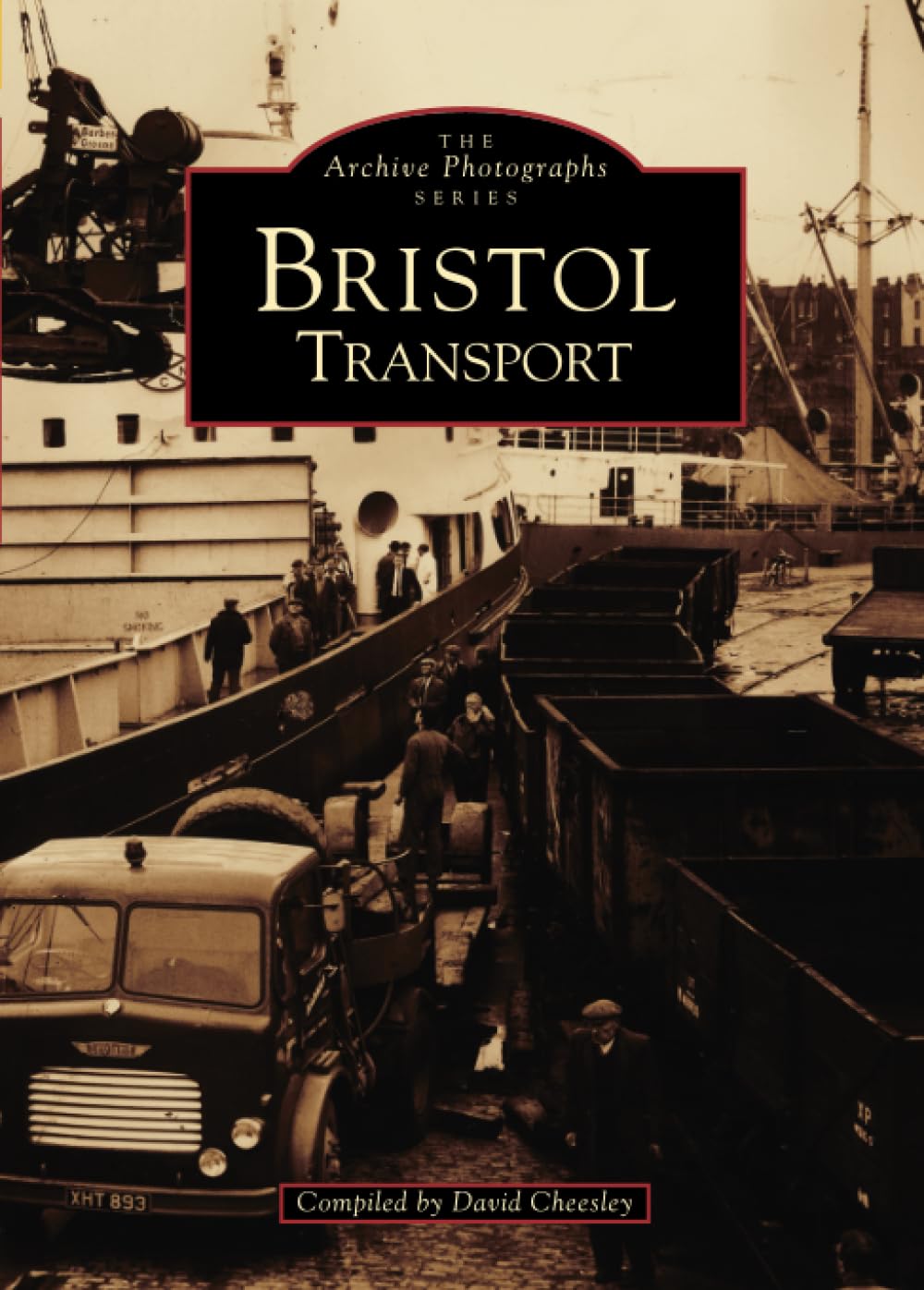 Bristol Transport: The Archive Photographs Series