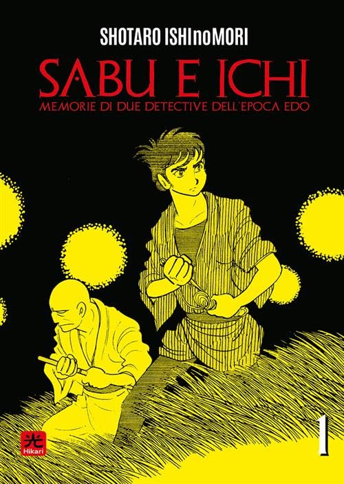  Sabu & Ichi. Memorie di due detective dell\'epoca Edo (Vol. 1)