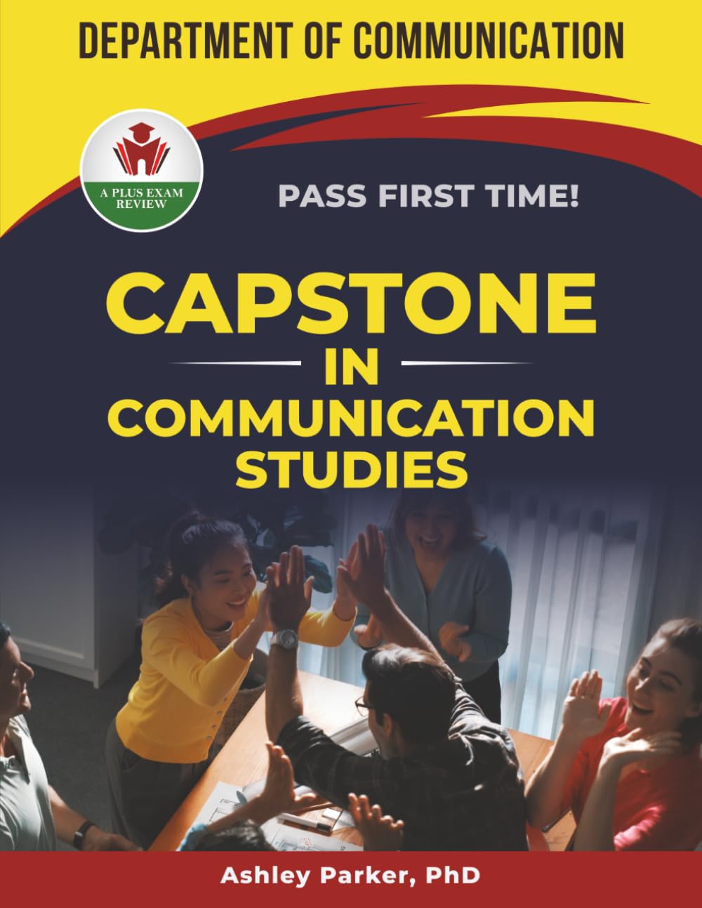 CAPSTONE IN COMMUNICATION STUDIES EXIT EXAM PREP