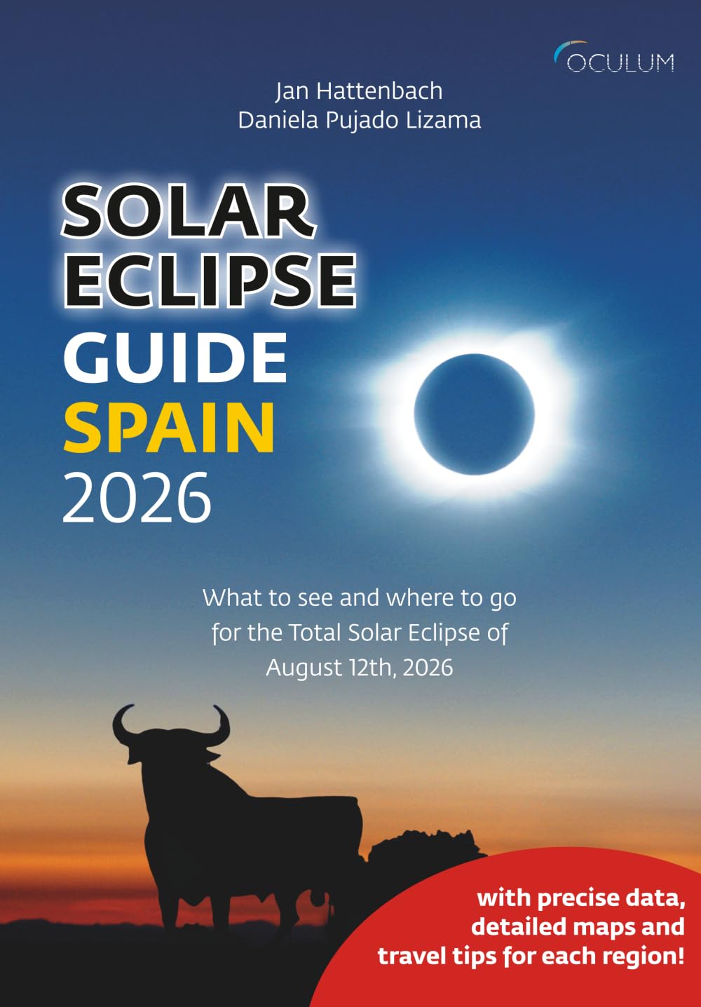 Solar Eclipse Guide Spain 2026: What to see and where to go for the Total Solar Eclipse of August 12th, 2026