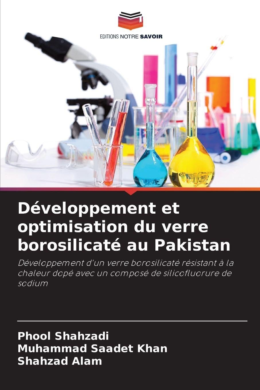 Développement et optimisation du verre borosilicaté au Pakistan: Développement d'un verre borosilicaté résistant à la chaleur dopé avec un composé de silicofluorure de sodium