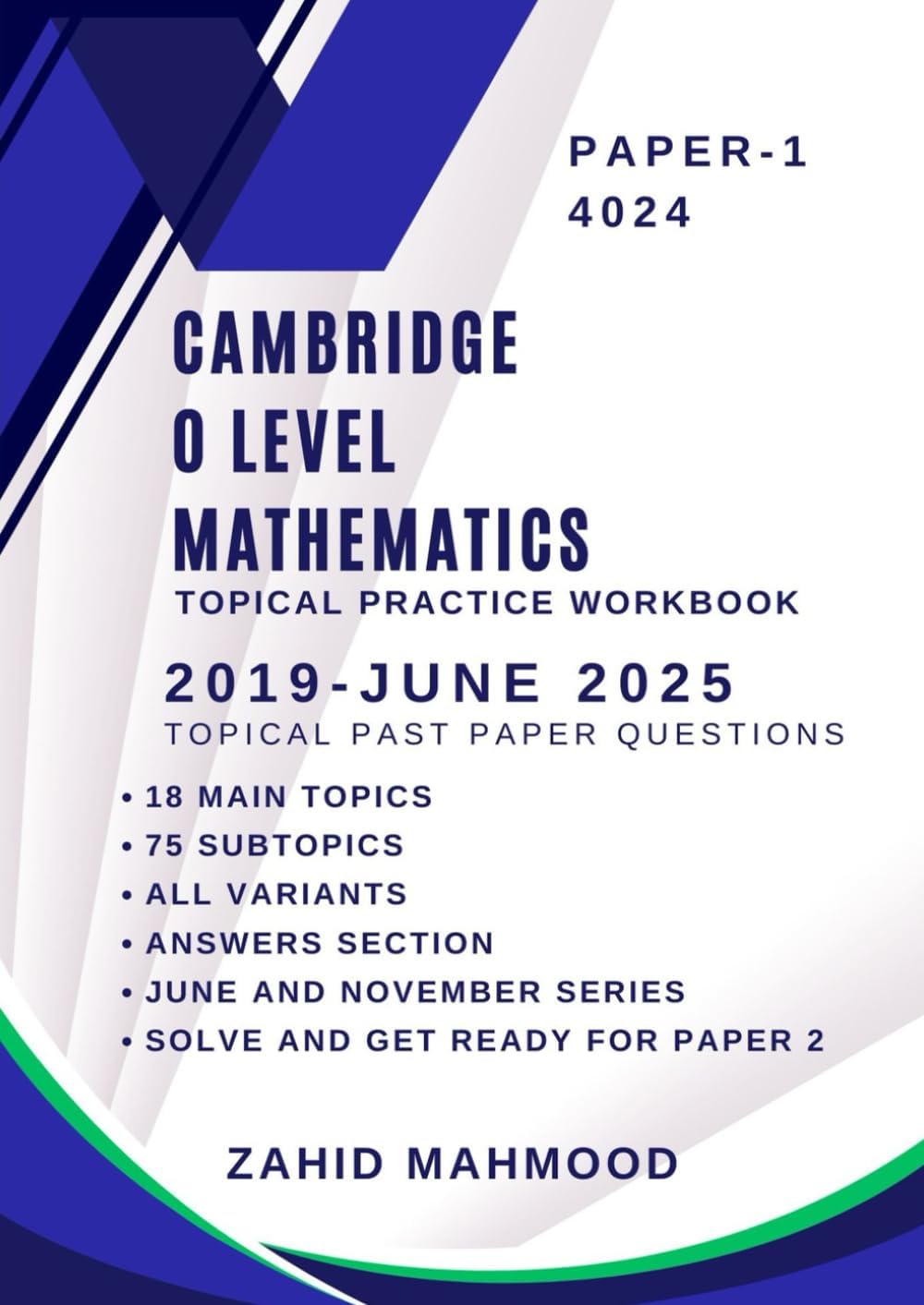 Cambridge O Level Mathematics Topical Practice Workbook: 2019-June 2025 Past Paper Questions (IGCSE and O Level Math Preparation)