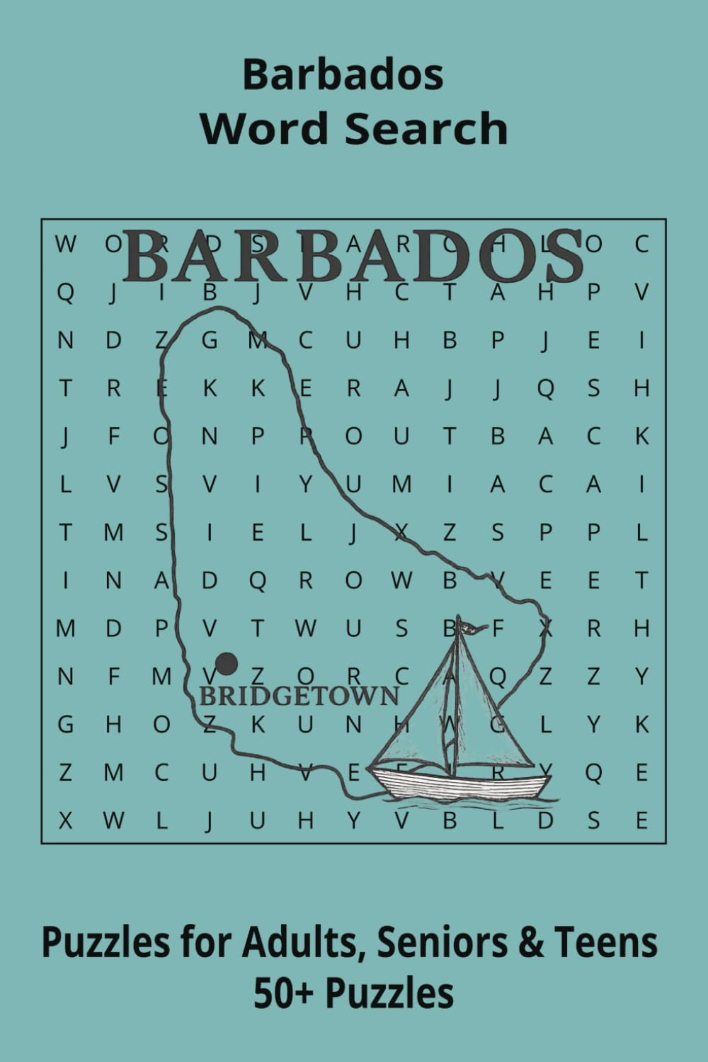 Country Barbados Word Searches: Puzzle Book (6x9”, 111 pages, 50+ Puzzles,… Gift for ;Travellers, Study, during Vacation, Holiday or Time to Relax