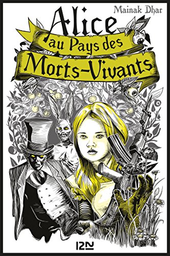 Télécharger Alice au Pays des Morts-Vivants - tome 1 (OUTRE FLEUVE) PDF Ebook En Ligne