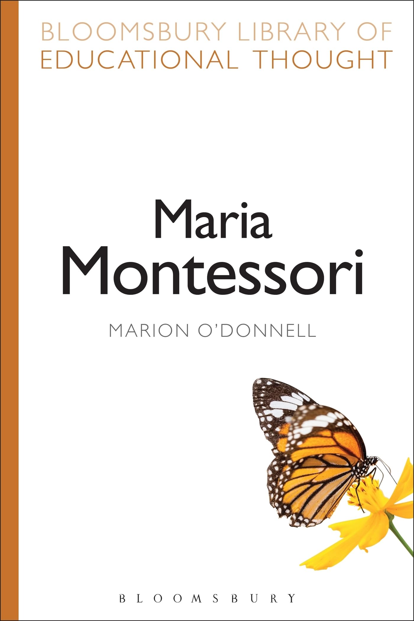 Maria Montessori (Bloomsbury Library of Educational Thought)