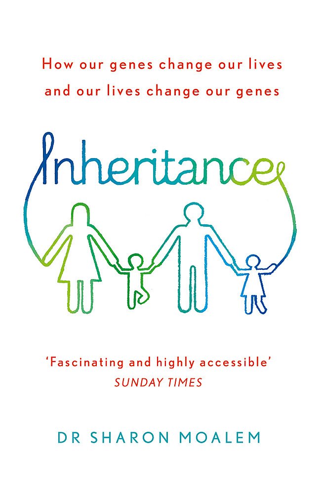 Inheritance: How Our Genes Change Our Lives, and Our Lives Chang
