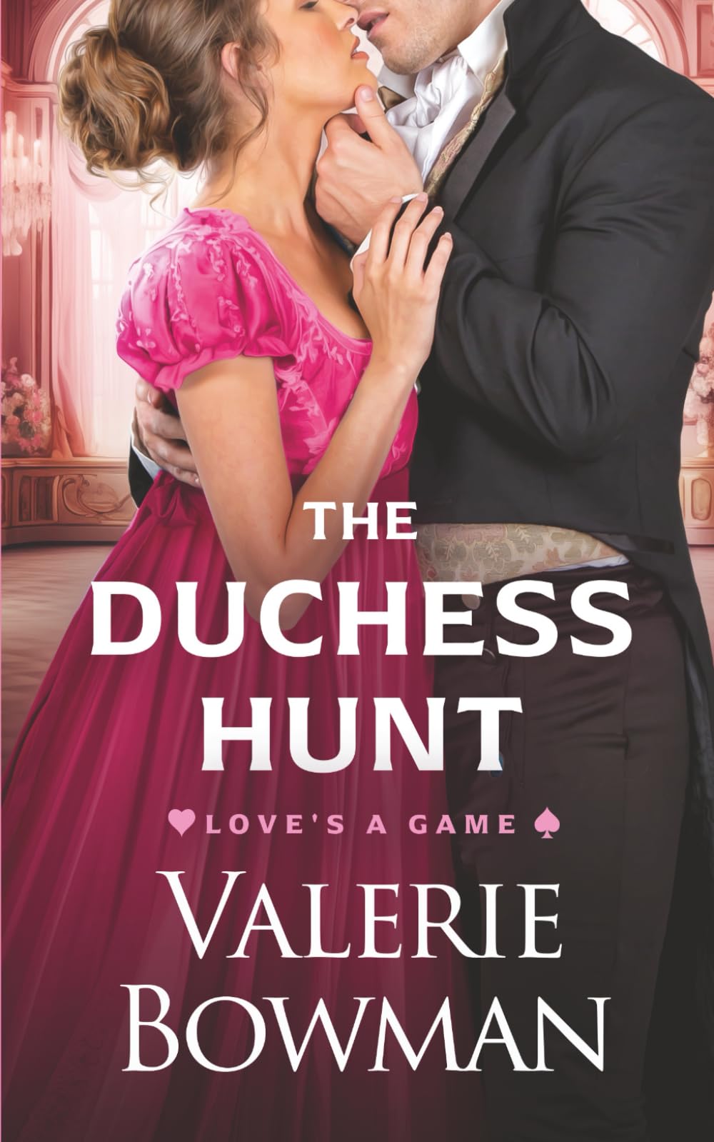 The Duchess Hunt: 1 (Love's a Game)