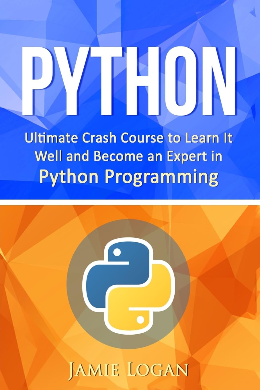 Amazon | Python: Ultimate Crash Course to Learn It Well and Become an ...