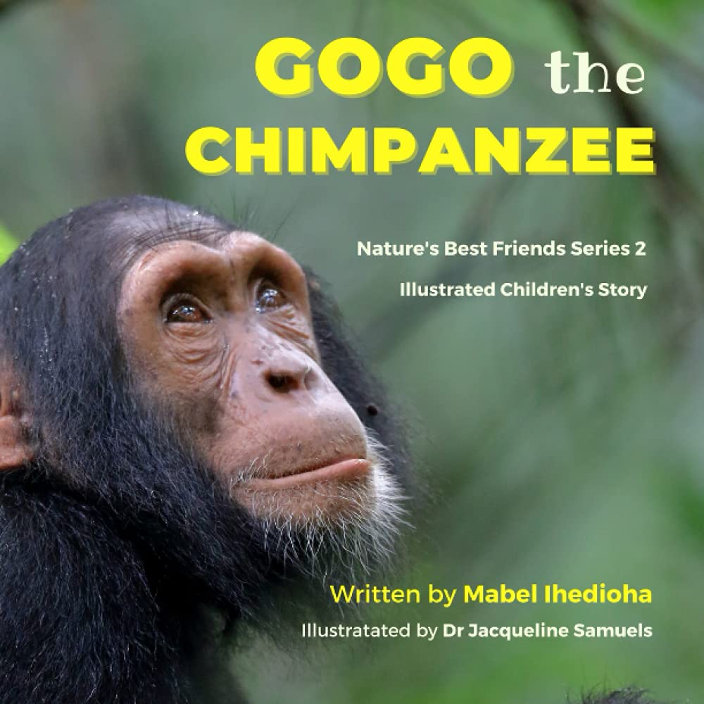 GOGO the CHIMPANZEE (Nature's Best Friends)