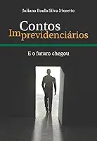 Contos Imprevidenciários: E o futuro chegou