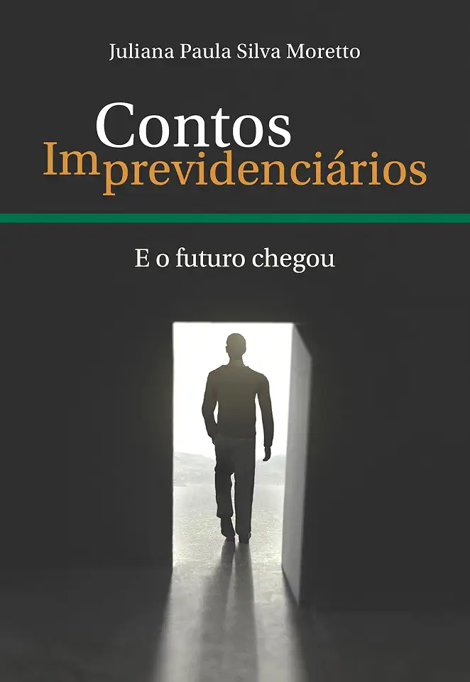 Contos Imprevidenciários: E o futuro chegou