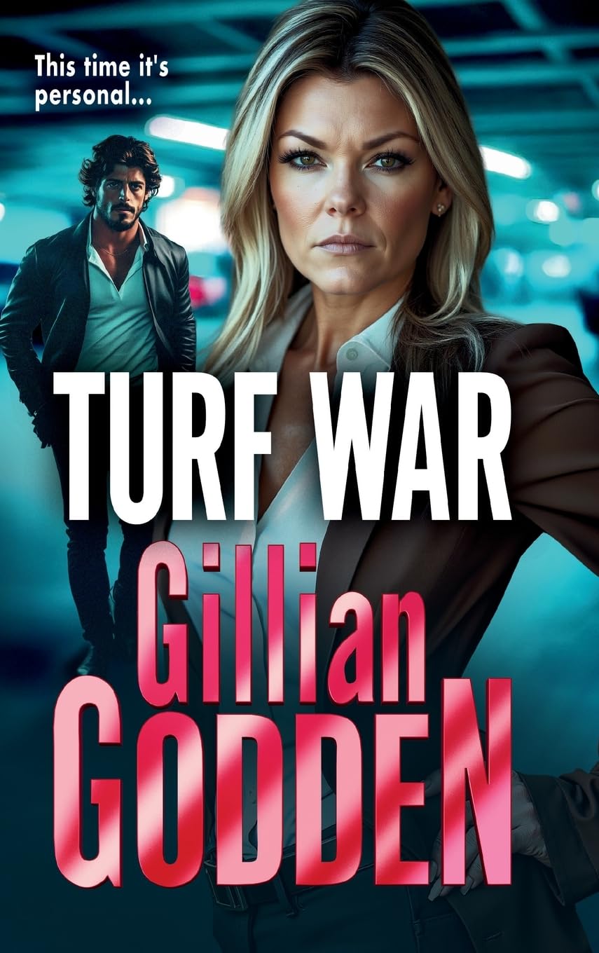 Turf War: The brilliantly explosive gangland thriller from Gillian Godden (The Silvas, 3)