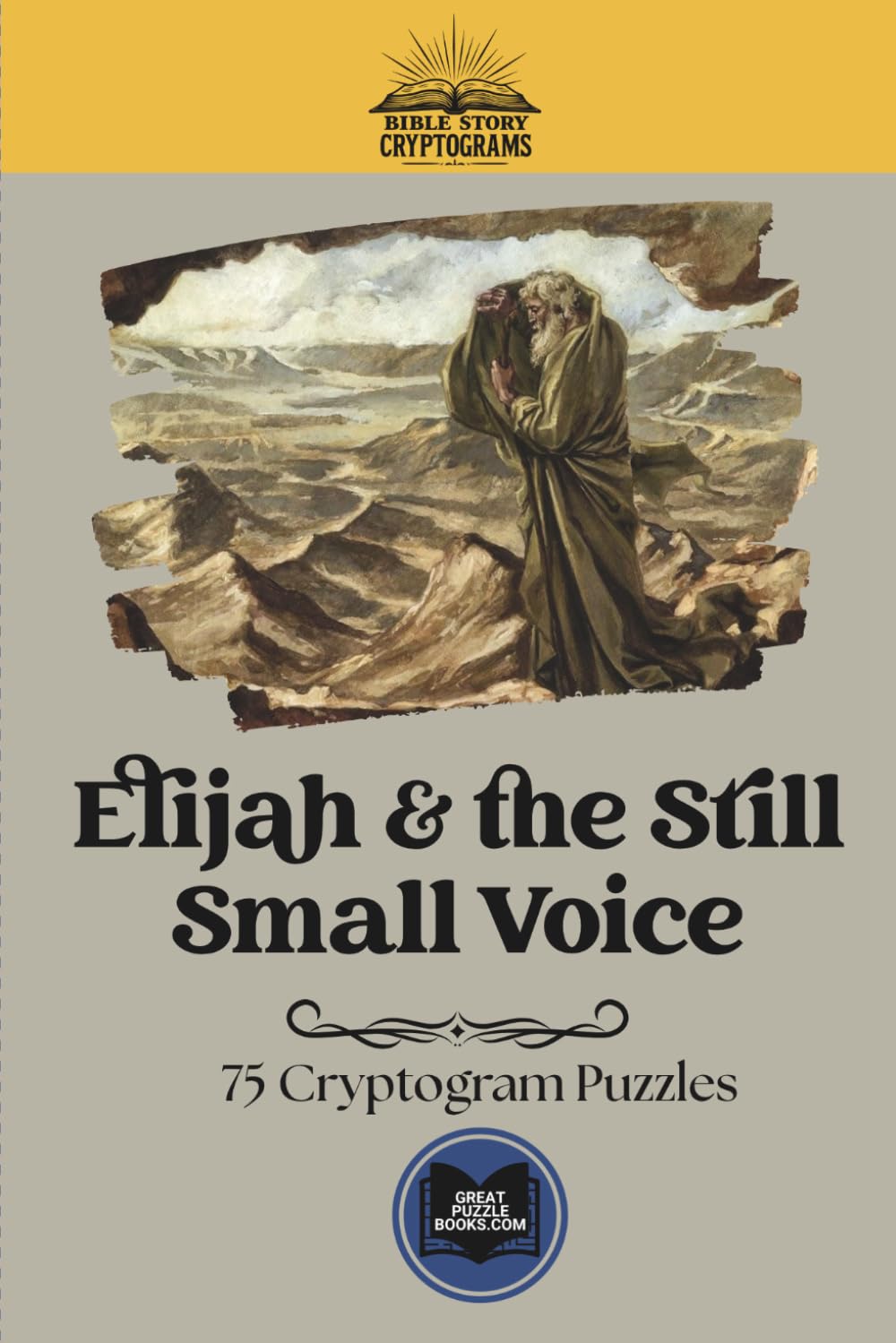 Elijah and the Still Small Voice: Classic Bible Story Cryptograms